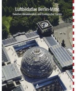 Luftbildatlas Berlin-Mitte