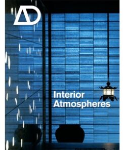AD-ARCHITECTURAL DESIGN-Interior Atmospheres