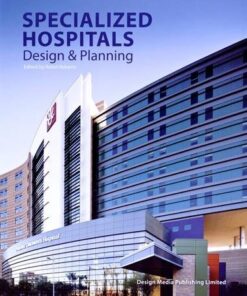 Specialised Hospitals Design and Planning