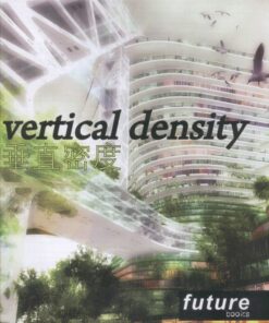 Vertical Density & Rethinking The Skyscraper