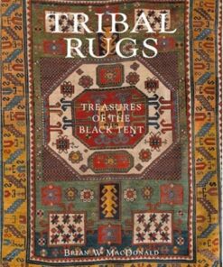 Tribal Rugs: Treasures of the Black Tent