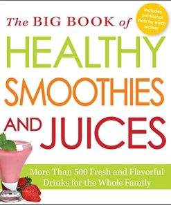The Big Book of Healthy Smoothies and Juice